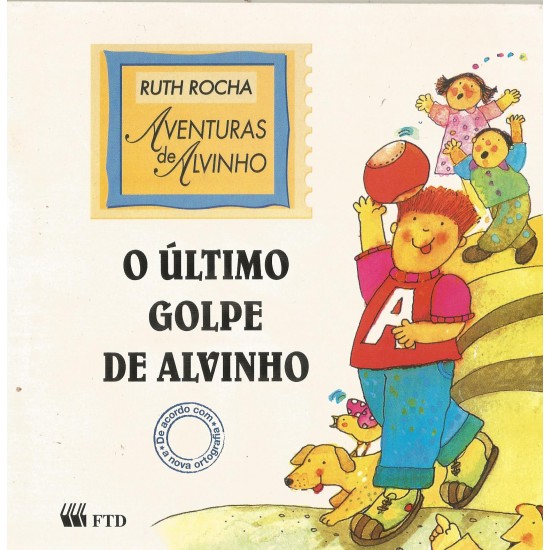 O Último Golpe de Alvinho, Ruth Rocha, Aventuras de Alvinho