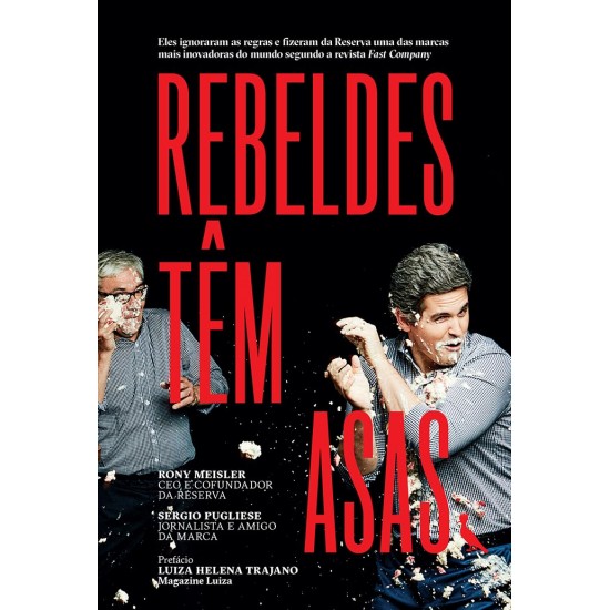 Rebeldes Têm Asas, Rony Meisler, Sergio Pugliese Rebeldes Têm Asas, Rony Meisler, Sergio Pugliese