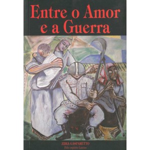 Entre o Amor e a Guerra, Zibia Gasparetto
