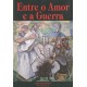 Entre o Amor e a Guerra, Zibia Gasparetto
