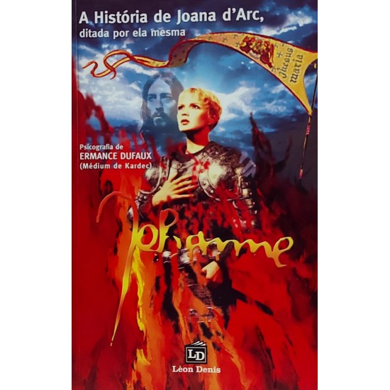 A História de Joana D'Arc Ditada por Ela Mesma, Ermance Dufaux