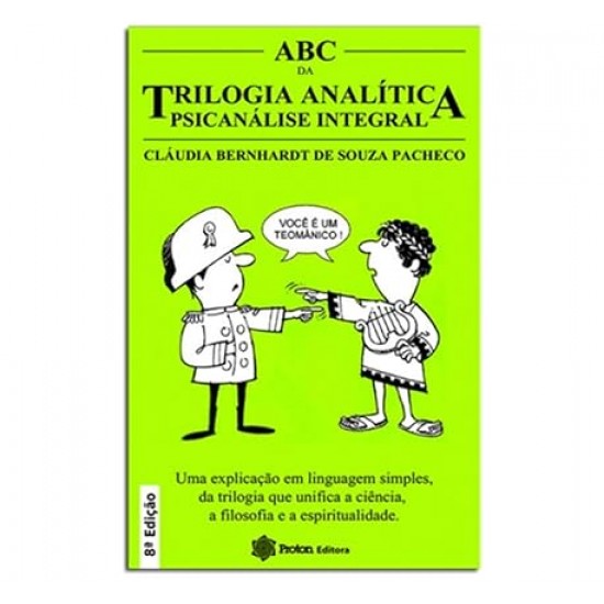 Abc da Trilogia Analítica, Psicanálise Integral, Cláudia Bernhardt de Souza Pacheco