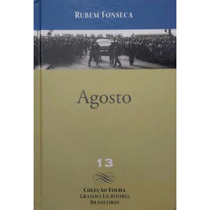 Agosto, Rubem Fonseca, Coleção Folha Grandes Escritores Brasileiros
