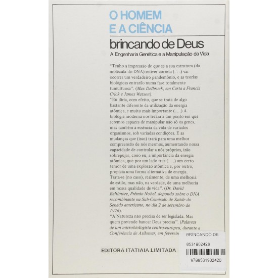 Brincando de Deus, A Engenharia Genética e a Manipulação da Vida, June Goodfield, O Homem e a Ciência Brincando de Deus, A Engenharia Genética e a Manipulação da Vida, June Goodfield, O Homem e a Ciência