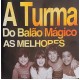 Cd A Turma do Balão Mágico, As Melhores