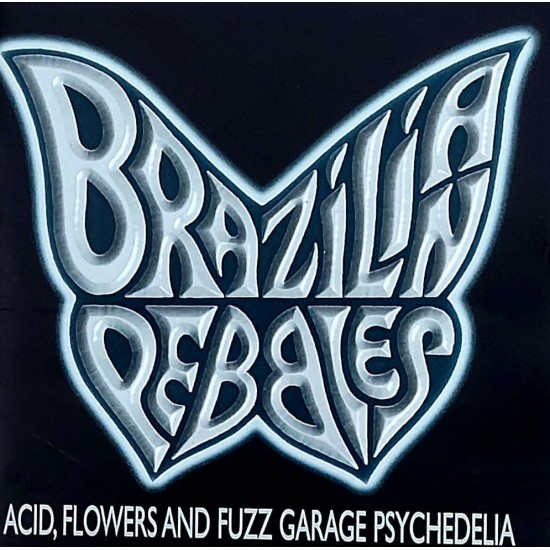 Cd Brazilian Pebbles, Acid, Flowers And Fuzz Garage Psychedelia Cd Brazilian Pebbles, Acid, Flowers And Fuzz Garage Psychedelia