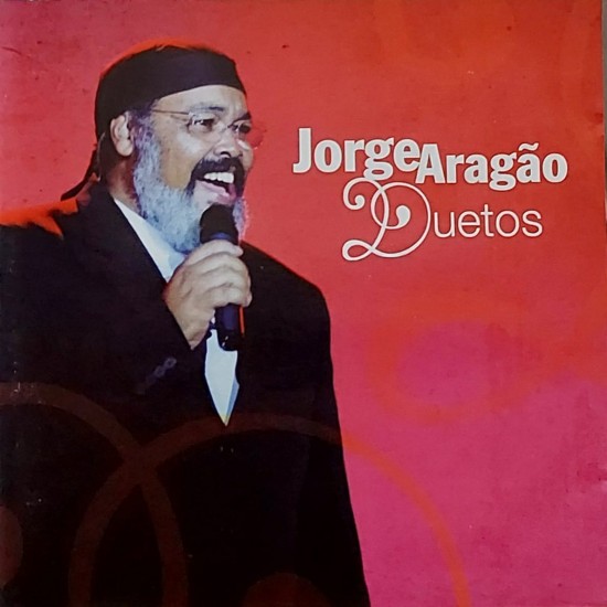 Cd Jorge Aragão, Duetos, 2009 Cd Jorge Aragão, Duetos, 2009
