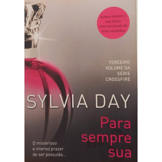 Coleção Sylvia Day, Somente Sua, Para Sempre Sua, Profundamente Sua - Frete Grátis Coleção Sylvia Day, Somente Sua, Para Sempre Sua, Profundamente Sua - Frete Grátis