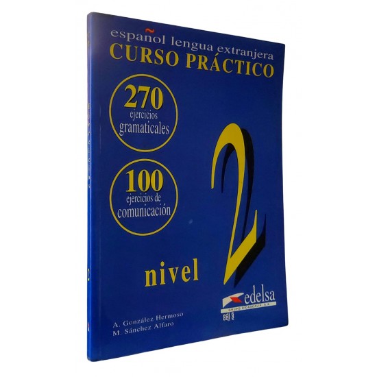 Curso Práctico Espanol Lengua Extranjera, Vol. 2, A. Gonzalez Hermoso