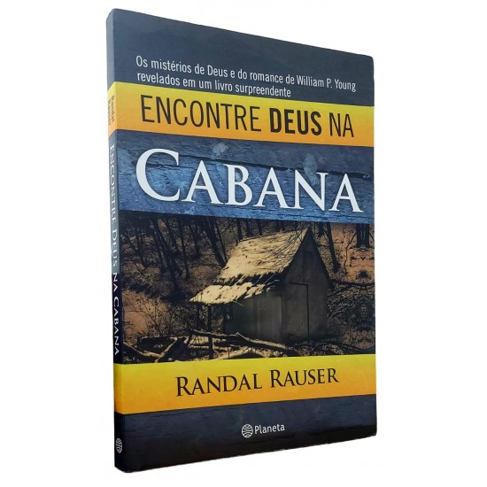 Encontre Deus na Cabana, Randal Rauser, Editora Planeta