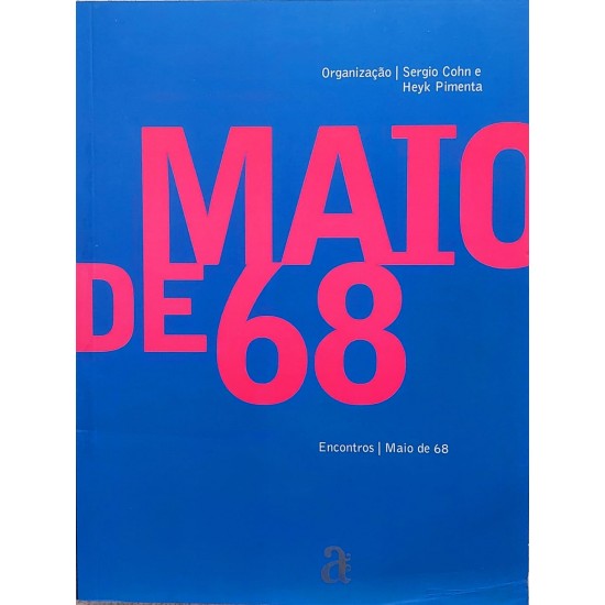 Encontros, Maio de 68, Sergio Cohn, Heyk Pimenta