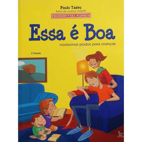 Essa é Boa. Novíssimas Piadas para Crianças, Paulo Tadeu