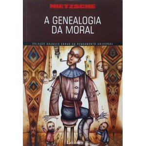 Genealogia da Moral, Friedrich Nietzsche