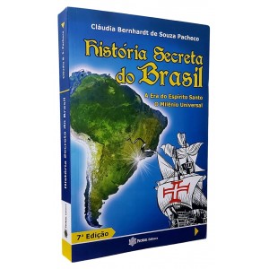 História Secreta do Brasil, A Era do Espírito Santo, O Milênio Universal, Cláudia Bernhardt de Souza Pacheco