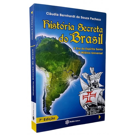 História Secreta do Brasil, A Era do Espírito Santo, O Milênio Universal + As Mulheres no Divã, Uma Análise da Psicopatologia Feminina, Cláudia Bernhardt de Souza Pacheco