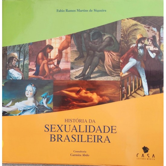 História da Sexualidade Brasileira, Fabio Ramos Martins de Siqueira História da Sexualidade Brasileira, Fabio Ramos Martins de Siqueira