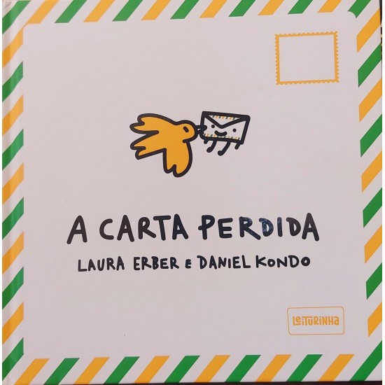 A Carta Perdida, Laura Erber, Daniel Kondo A Carta Perdida, Laura Erber, Daniel Kondo
