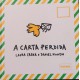 A Carta Perdida, Laura Erber, Daniel Kondo A Carta Perdida, Laura Erber, Daniel Kondo