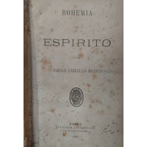 Bohemia do Espirito, Camillo Castelo Branco, Livraria Civilização Porto, Edição de 1886