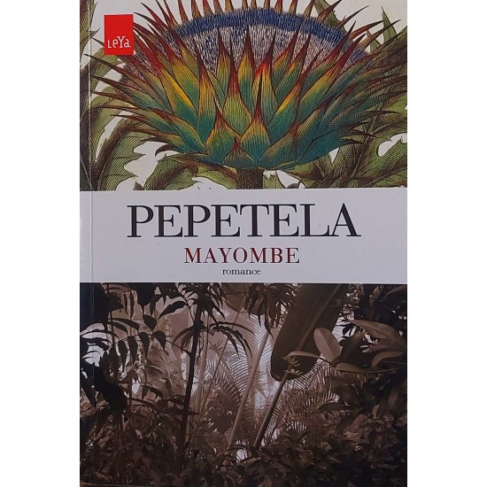 Mayombe, Pepetela, Editora Leya Mayombe, Pepetela, Editora Leya