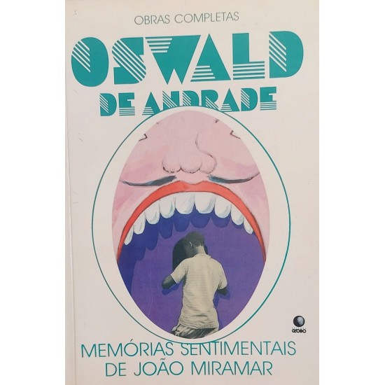 Memórias Sentimentais de João Miramar, Oswald de Andrade