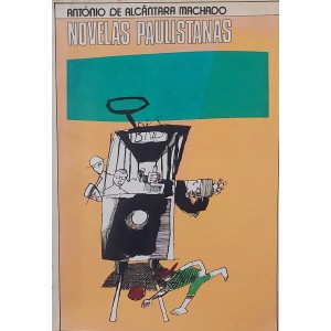 Novelas Paulistanas, Antonio de Alcantara Machado, Frete Grátis