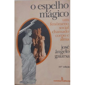 O Espelho Mágico, José Angelo Gaiarsa, Summus Editorial