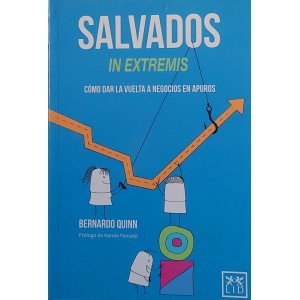 Salvados In Extremis, Como Dar La Vuelta A Negocios En Apuros, Bernardo Quinn