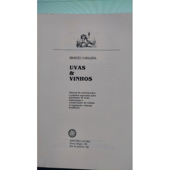 Uvas e Vinhos, Manual do Vitivinicultor, Ernesto Cataluna Uvas e Vinhos, Manual do Vitivinicultor, Ernesto Cataluna