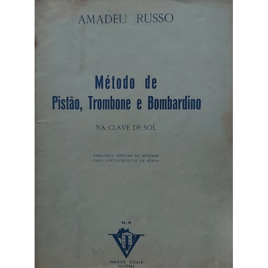 Método de Pistão, Trombone e Bombardino na Clave de Sol, Amadeu Russo Método de Pistão, Trombone e Bombardino na Clave de Sol, Amadeu Russo