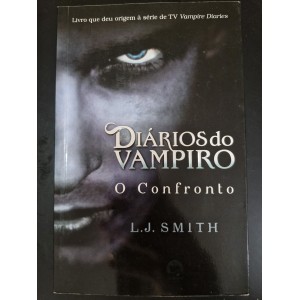 Diários do Vampiro. O Confronto, L. J. Smith Diários do Vampiro. O Confronto, L. J. Smith