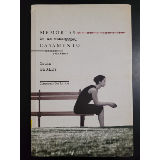 Memórias de Um Casamento, Louis Begley