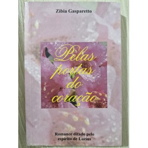 Pelas Portas do Coração, Zibia Gasparetto