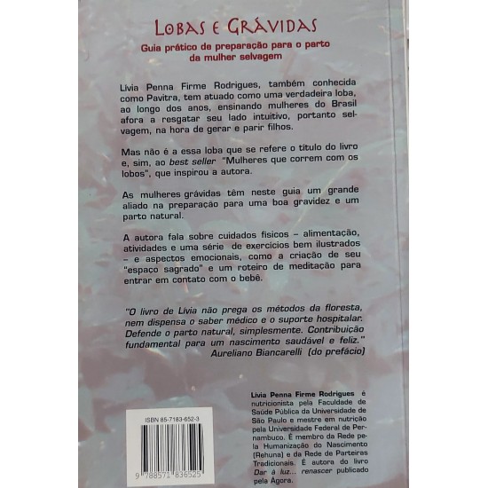Lobas e Grávidas. Guia Prático de Preparação para o Parto da Mulher Selvagem, Lívia Penna Firme Rodrigues
