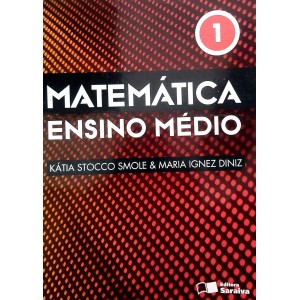 Matemática Ensino Médio 1, Kátia Stocco Smole, Maria Ignez Diniz