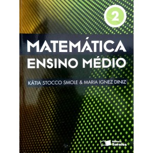 Matemática Ensino Médio 2, Kátia Stocco Smole, Maria Ignez Diniz