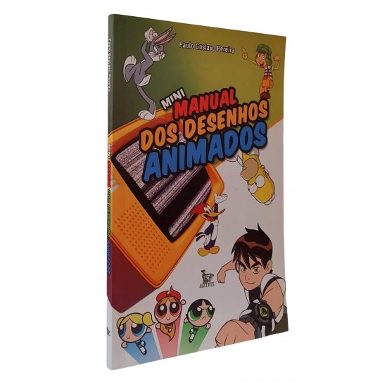 Mini Manual dos Desenhos Animados, Paulo Gustavo Pereira