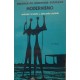 Modernismo, Presença da Literatura Brasileira, Antonio Candido, J. Aderaldo Castello Modernismo, Presença da Literatura Brasileira, Antonio Candido, J. Aderaldo Castello