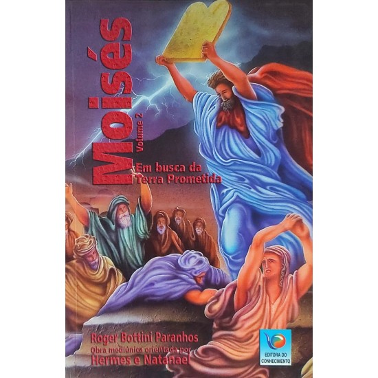 Moisés, Em Busca da Terra Prometida, Roger Bottini Paranhos