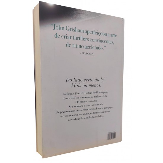 O Advogado Rebelde, John Grisham O Advogado Rebelde, John Grisham