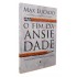 O Fim da Ansiedade. O Segredo Bíblico para Livrar-se das Preocupações, Max Lucado