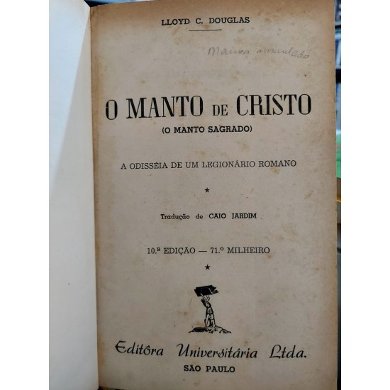 O Manto de Cristo, Lloyd C. Douglas, Capa Dura de Luxo, 1944 - Frete Grátis