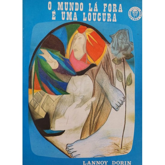 O Mundo Lá Fora é Uma Loucura, Lannoy Dorin, 1985