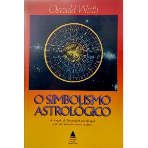 O Simbolismo Astrológico, Oswald Wirth