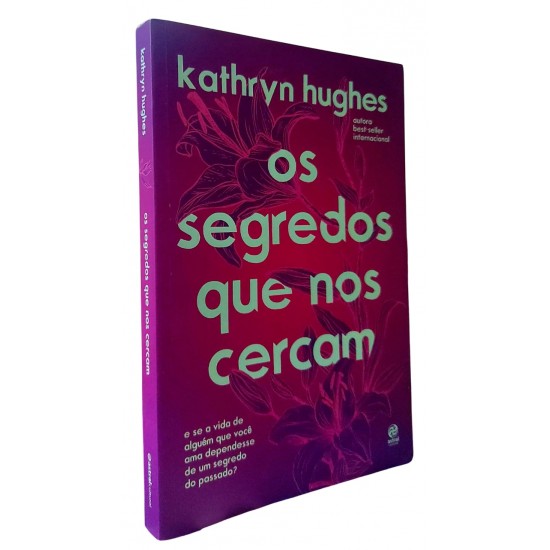 Os Segredos que Nos Cercam, Kathryn Hughes
