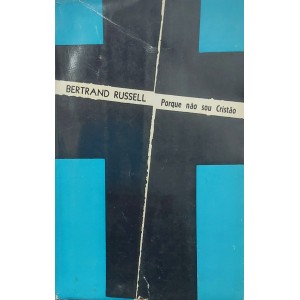 Porque Não Sou Cristão, Bertrand Russell