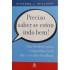 Preciso Saber se Estou Indo Bem, Uma História Sobre a Importância de Dar e Receber Feedback, Richard L. Williams