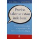 Preciso Saber se Estou Indo Bem, Uma História Sobre a Importância de Dar e Receber Feedback, Richard L. Williams