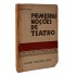 Primeiras Noções de Teatro, Teatro Francisco Alves, Barbosa Lessa, 1958