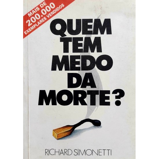 Quem tem Medo da Morte, Richard Simonetti